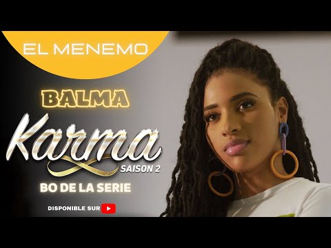 El Menemo - Balma (BO Serie Karma) @maroditvprod - Sous Titre Disponible en Français