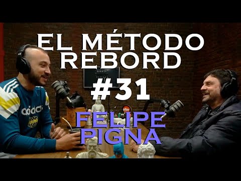 El Método Rebord #31- Felipe Pigna