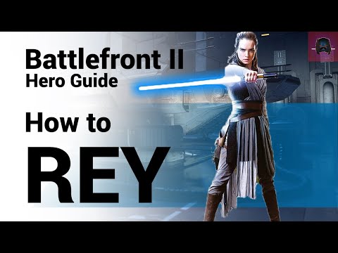 How to Rey   Star Wars Battlefront 2   Complete and updated Hero Guide