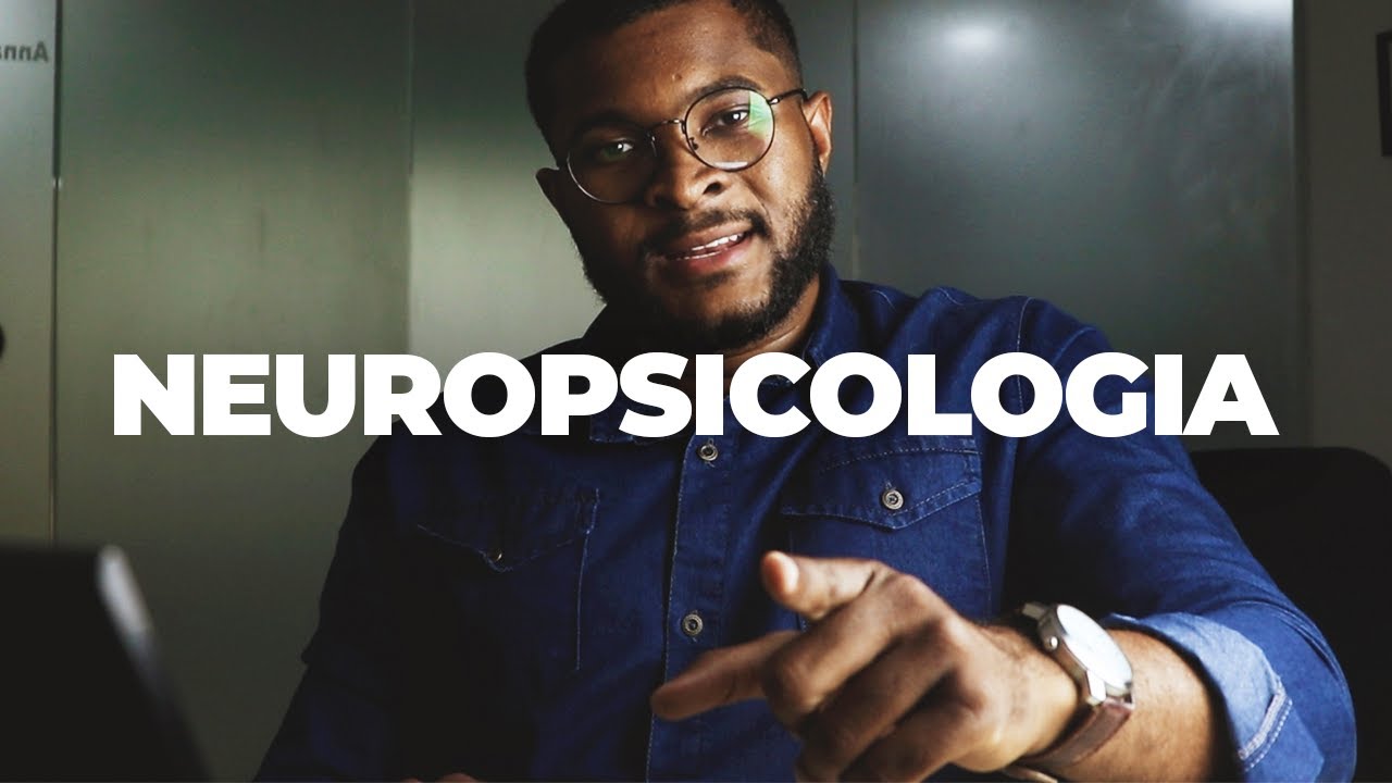 O QUE É NEUROPSICOLOGIA?