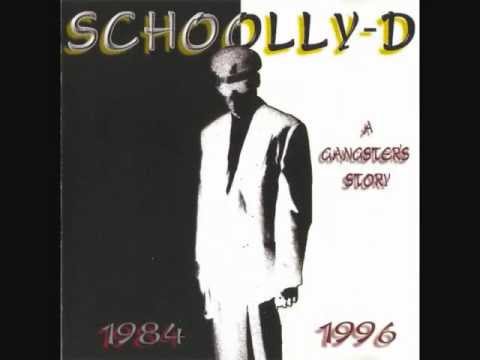 SCHOOLLY D - B-Boy Rhyme & Riddle - A Gangster's Story (1984 to 1996)