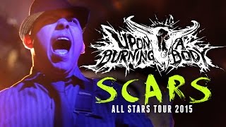 Upon A Burning Body - &quot;Scars&quot; LIVE! All Stars Tour 2015