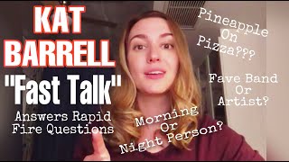 Kat Barrell // FAST TALK // Answers Rapid Fire Questions video