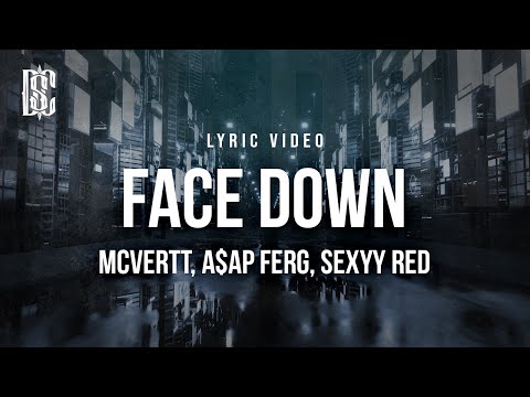 MCVERTT, A$AP Ferg, Sexyy Red - Face Down | Lyrics