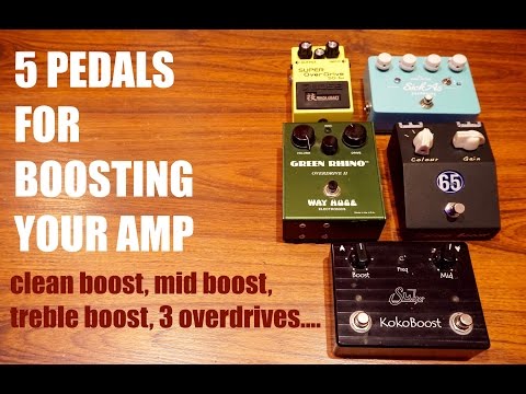 5 PEDALS FOR BOOSTING YOUR AMP, Tone Secrets #4 - YouTube