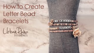 How to Create Letter Bead Bracelets