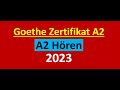 Goethe Zertifikat A2 Hören Modelltest 2023 Mit Lösung Am Ende Vid 123