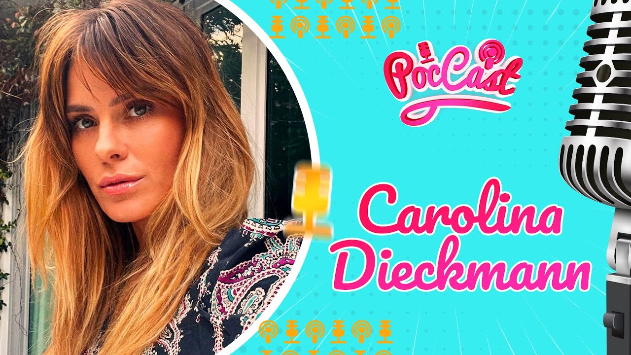 CAROLINA DIECKMANN - POCCAST #30