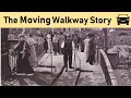 The Moving Walkway Story