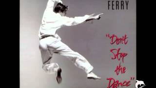 Bryan Ferry - Don't Stop The Dance by VagnerK