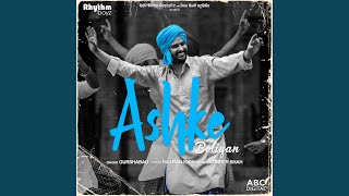 Ashke Boliyan (From &quot;Ashke&quot; Soundtrack)