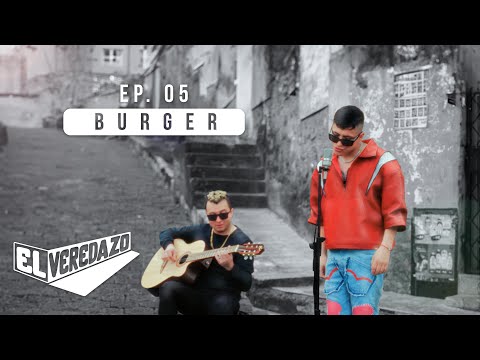 BURGER - Diego Villacis DVM ft @DannyVillacís | EL VEREDAZO Ep 05