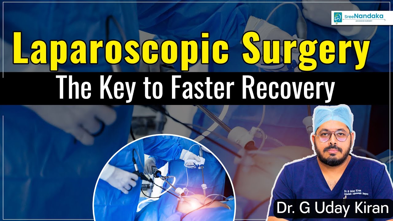 Laparoscopic surgery benefits and recovery time