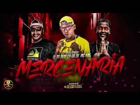 MERCENARIA - MC CH DA ZO  LV NO BEAT  MC KA5