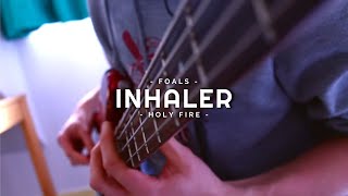 Foals - Inhaler - Bass Cover