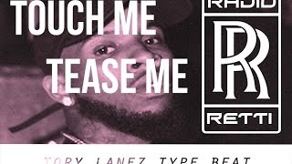 Tory Lanez Type Beat &quot; Touch Me Tease Me&quot; (Prod By Radio Retti) Sample Trap Instrumental