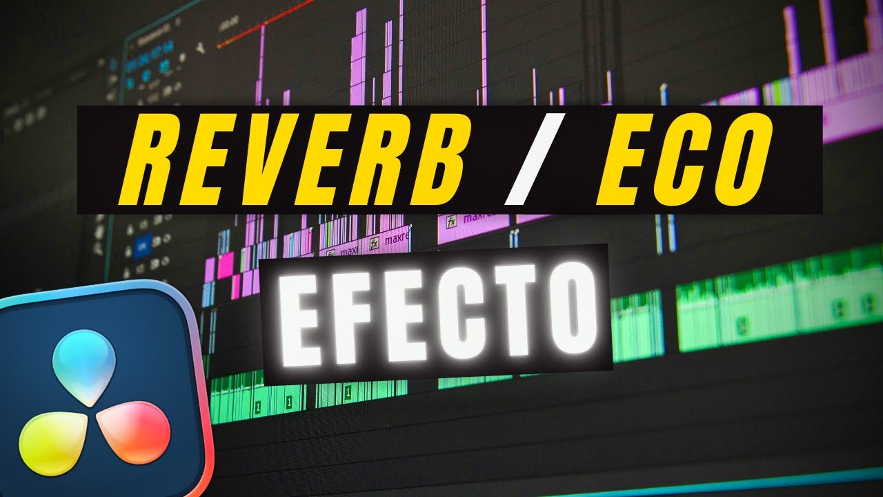 Cómo hacer el EFECTO REVERB en Davinci Resolve 19 | Tutorial