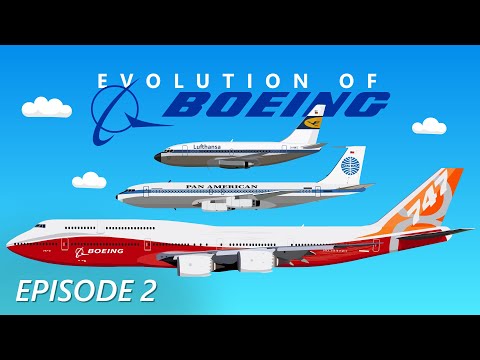 Evolution of Boeing (2/3) | The Largest Boeing Airplanes Ever Built