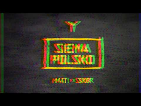 MATI x SKOR - SIEMA POLSKO (prod. Kris)