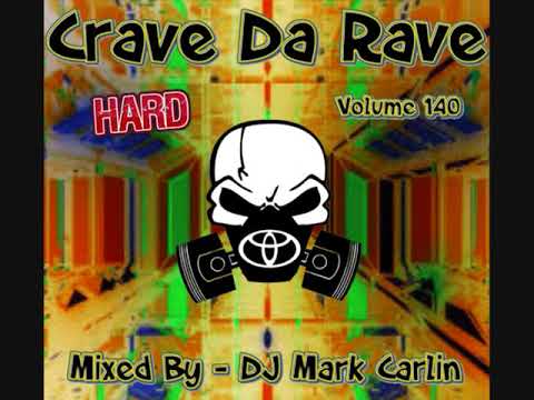 DJ Mark Carlin - Crave Da Rave - Volume 140 (2021)