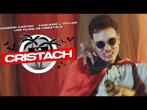 SANDRO CASTRO ❌ YAMLEXIS & TEYLOR ❌ LOS HIJOS DE OBBATALA - La Cristach (Official Video) #Repaton