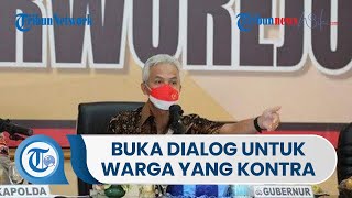 Ganjar Pranowo akan Buka Ruang Dialog Bagi Warga Desa Wadas yang Kontra Pembangunan Bendungan Bener