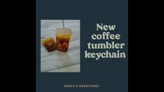 Coffee tumbler keychain Epoxy keychain