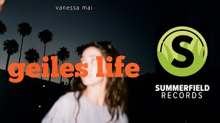 Musik-Video-Miniaturansicht zu Geiles Life Songtext von Vanessa Mai