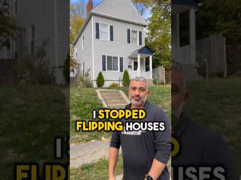 I STOPPED FLIPPING HOUSES