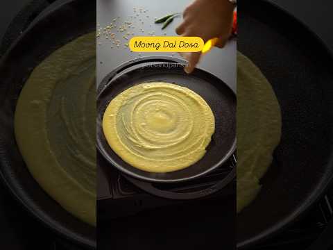 Moong Dal Dosa Recipe | Healthy Dosa Recipe | Shorts | Must Try Recipe