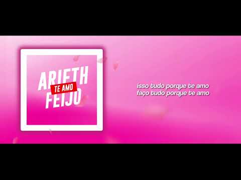 ARIETH FEIJÓ - Te amo (letra oficial)