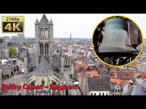The Belfry of Ghent - Belgium 4K Travel Channel
