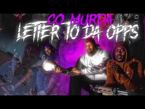 Co Murda Letter To Da Opps