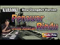 Penawar Rindu Karaoke Nada Pria Orchid Abdullah Slow Dangdut Version SiKeCe Lirik