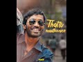 Aadukalam Otha Sollala Whatsappp Status Full Screen Dhaunsh Whatsapp Status Tamil Dhaunsh Aadukalam