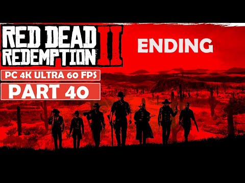 Red Dead Redemption 2 WALKTHROUGH PART 40 Ending NO COMMENTARY