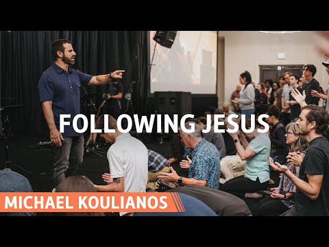 Following Jesus | Michael Koulianos