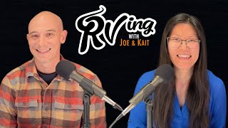 The Moment RVing Changed Our Lives | RVing with Joe & Kait Podcast - Ep. 1