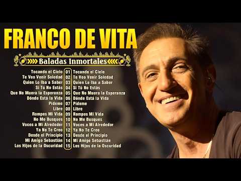 FRANCO DE VITA EXITOS Sus Mejores Canciones FRANCO DE VITA MIX EXITOS