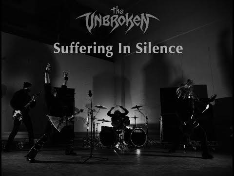 The Unbroken - Suffering In Silence (Official Music Video)