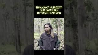 Download lagu SHOLAWAT NURIDZATI GUS SAMSUDIN DI TEMANI HARIMAU #gussamsudinterbaru #mbahden#gussamsudin # mp3