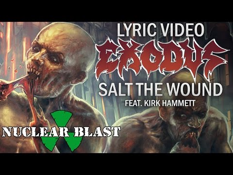 EXODUS - Salt The Wound feat. KIRK HAMMETT (OFFICIAL LYRIC VIDEO)