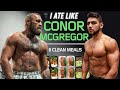I Ate Like Conor McGregor At 190 Pounds For A Day