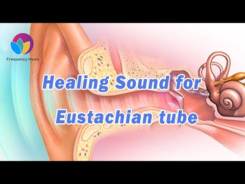 Healing Sound for Eustachian Tube Dysfunction | Relieve Ear Pain & Reduce Hearing Difficulty