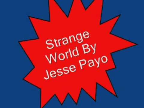 Strange World By Jessie Payo