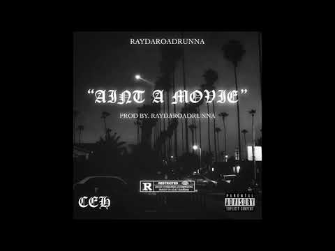 Raydamoneychaser - Ain't A Movie (Prod By. Raydamoneychaser)