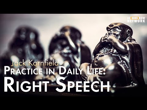 Jack Kornfield on Practice in Daily Life: Right Speech – Heart Wisdom Ep. 161