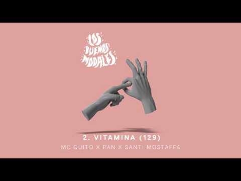 Los Buenos Modales - 2. Vitamina (129) con MC Quito x Pan x Santi Mostaffá