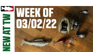 What's New At Tackle Warehouse 3/2/22