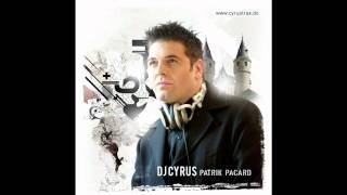 DJ Cyrus - Patrik Pacard (Mondo RMX Radio Edit) / Cyrus Trax